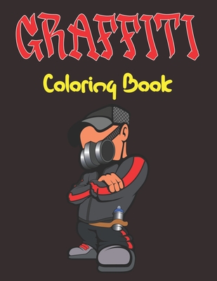 Graffiti coloring book an adults and teens street art coloring book with fun graffiti art coloring pages relaxing design paperback third place books