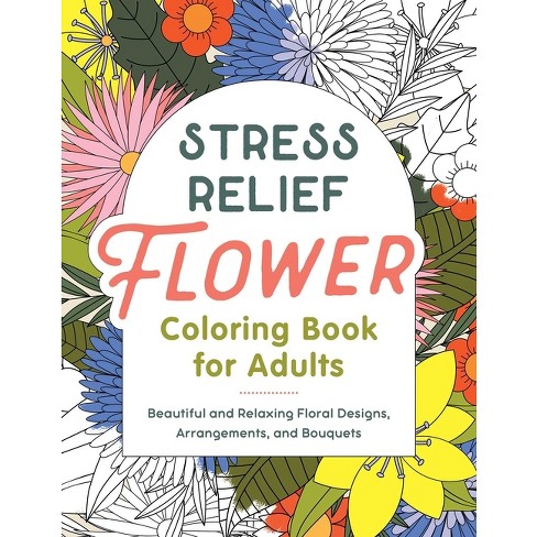 Stress relief flower coloring book for adults
