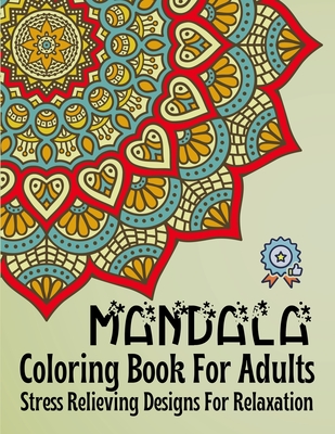 Mandala coloring book for adults stress relieving designs for relaxation easy and simple stress relieving mandala coloring pages for newer i mand paperback tattered cover book store