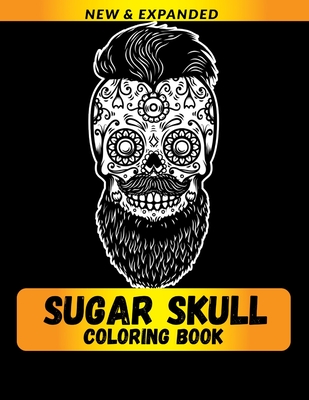Sugar skull coloring book stress relieving designs paperback wild rumpus
