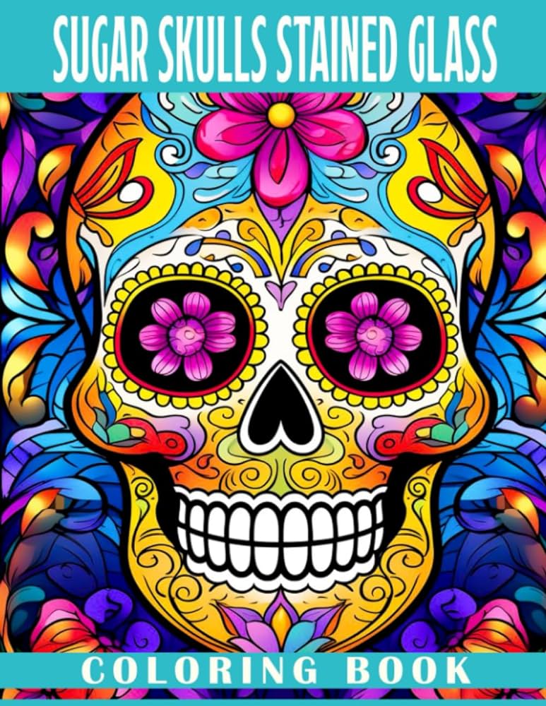 Sugar skulls stained glass coloring book wonderful coloring pages with incredible illustrations for all ages for special occasions stress relief and relaxation barber anish books