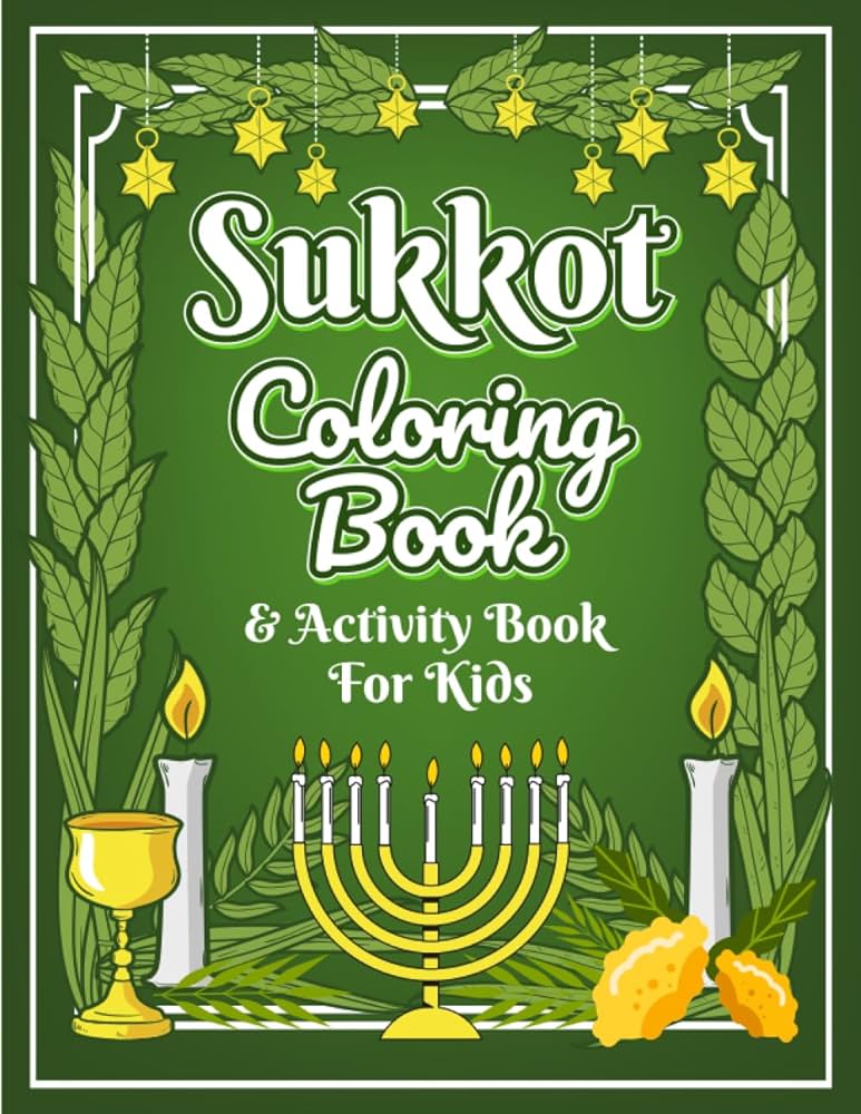 Sukkot coloring book for kids fun coloring pages for kids to celebrate the feast of tabernacles with religious symbols lulav torah sukkah etrog sukkot simchat torah gift for toddlers hamilton
