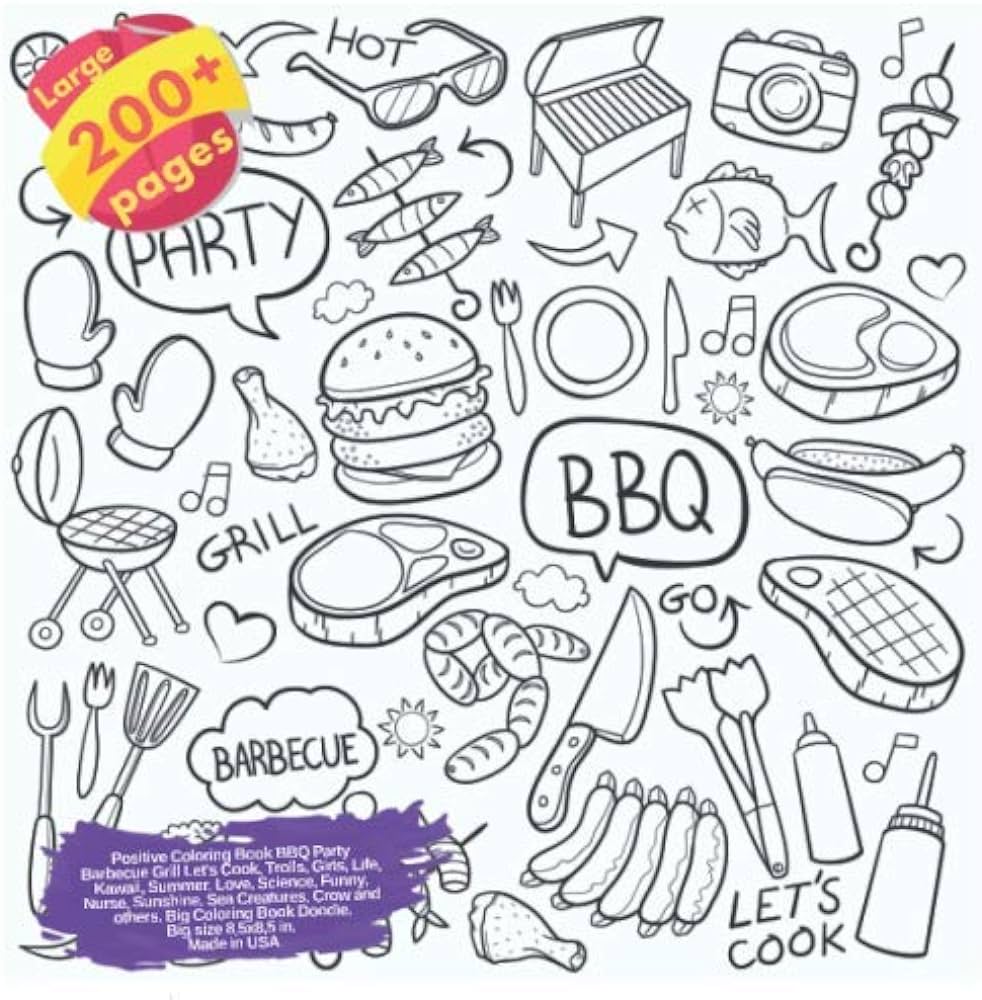 Positive coloring book bbq party barbecue grill lets cook trolls girls life kawaii summer love science funny nurse sunshine sea creatures grill lets cook and others doodle book by