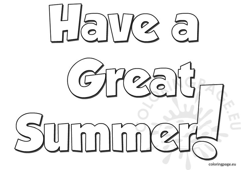 Have a great summer coloring page coloring page
