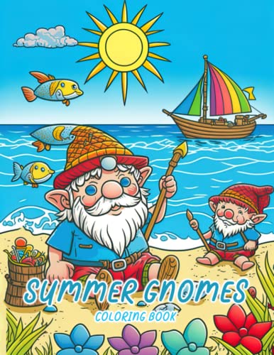 Summer gnomes coloring book cute garden gnome on holiday with fun summer vacation vibes tropical beaches seaside island scenes relaxation and stress relief for kids adults by oliver robinson