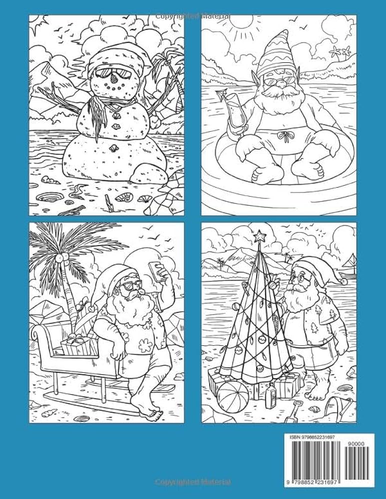 Christmas in july coloring book summer santa coloring pages with illustrations of santa enjoying summer holidays for kids teens and adults for fun and relaxation hollie underwood books