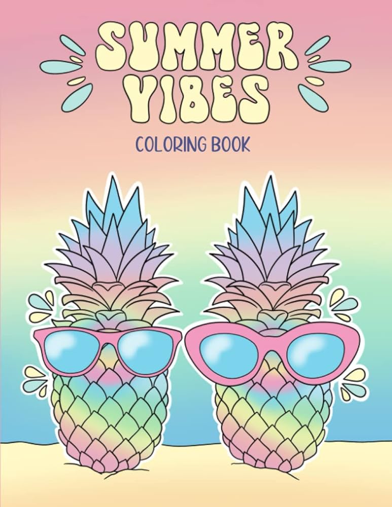 Summer vibes coloring book fun and creative designs including beach sea and ocean scenes turtles and surfboards for tween and teen girls for relaxation mindfulness and stress relief stevenson