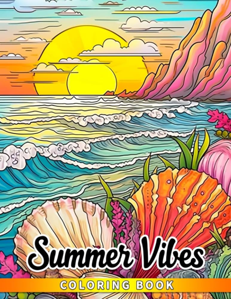 Summer vibes coloring book fun vacation scenes on the beach coloring pages with creative sketches gift idea for all ages anxiety relieving burton alanna books