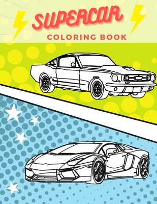 Supercar coloring book unique collection of exotic sport vehicles and luxury cars designs