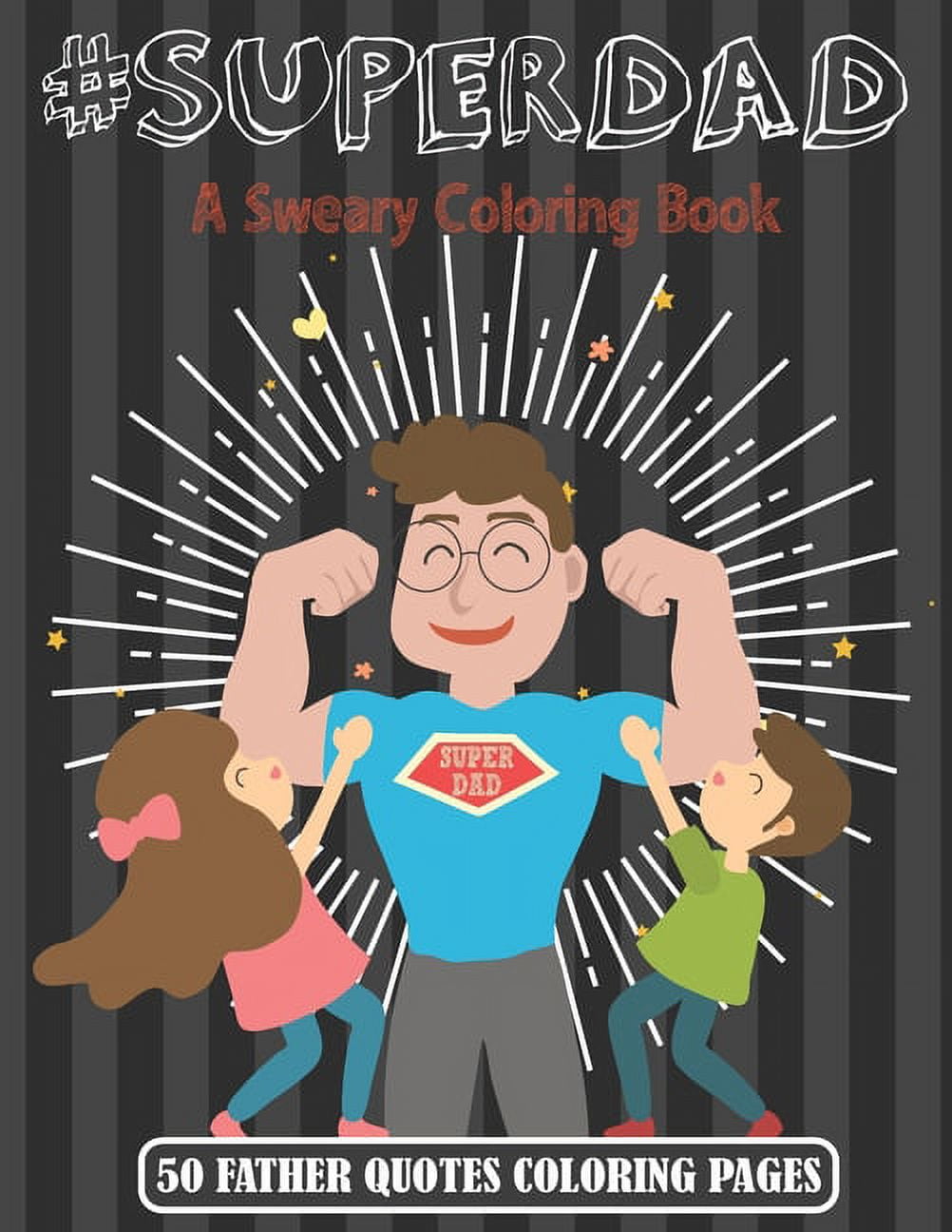 Super dad a sweary coloring book