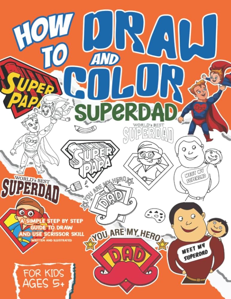 How to draw and color super dad my dad is by lus doron