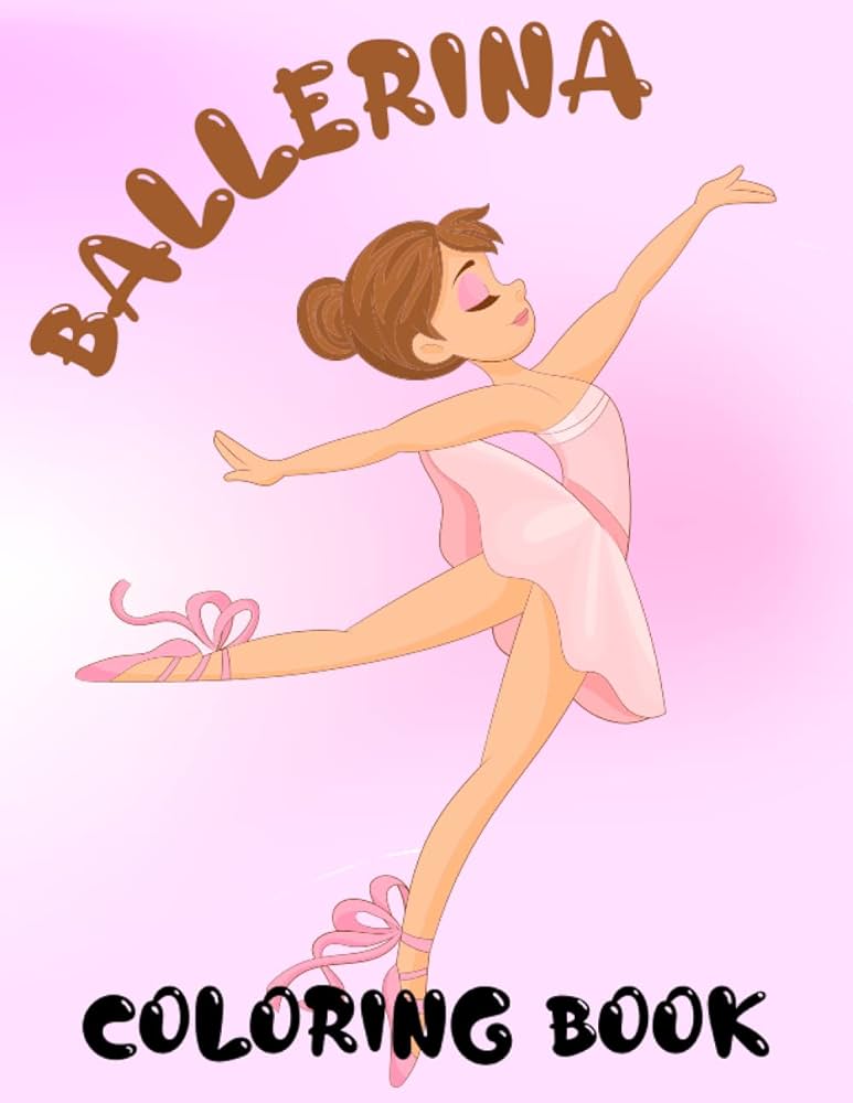 Ballerina loring book the super dancer gifts for kids ages