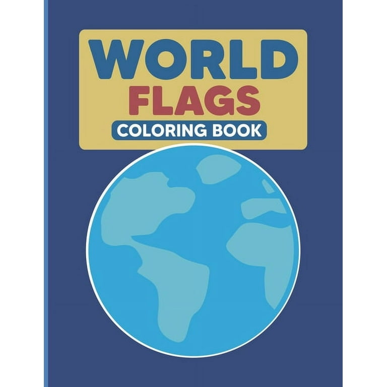World flags coloring book geography coloring book for kids and adults