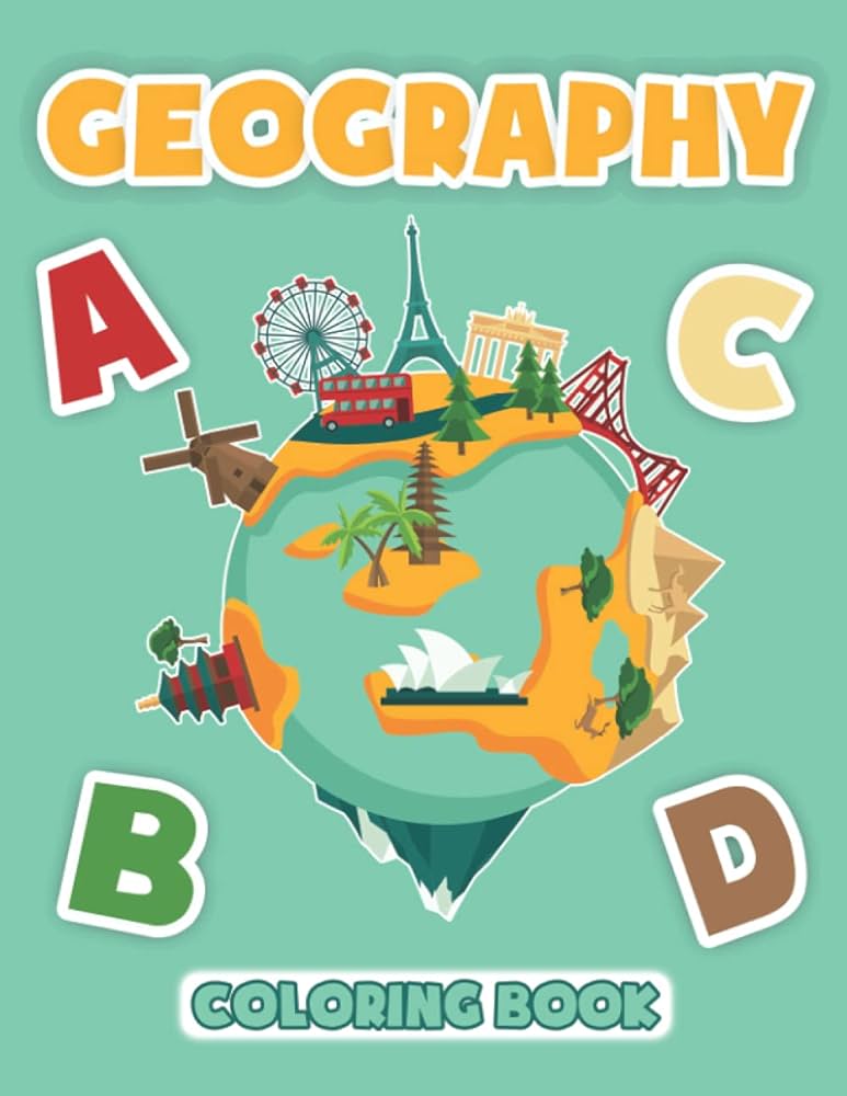 Geography coloring book a super fan abc activity books for kids with alphabet illustrations of countries world flags and worlds map creations bartk books