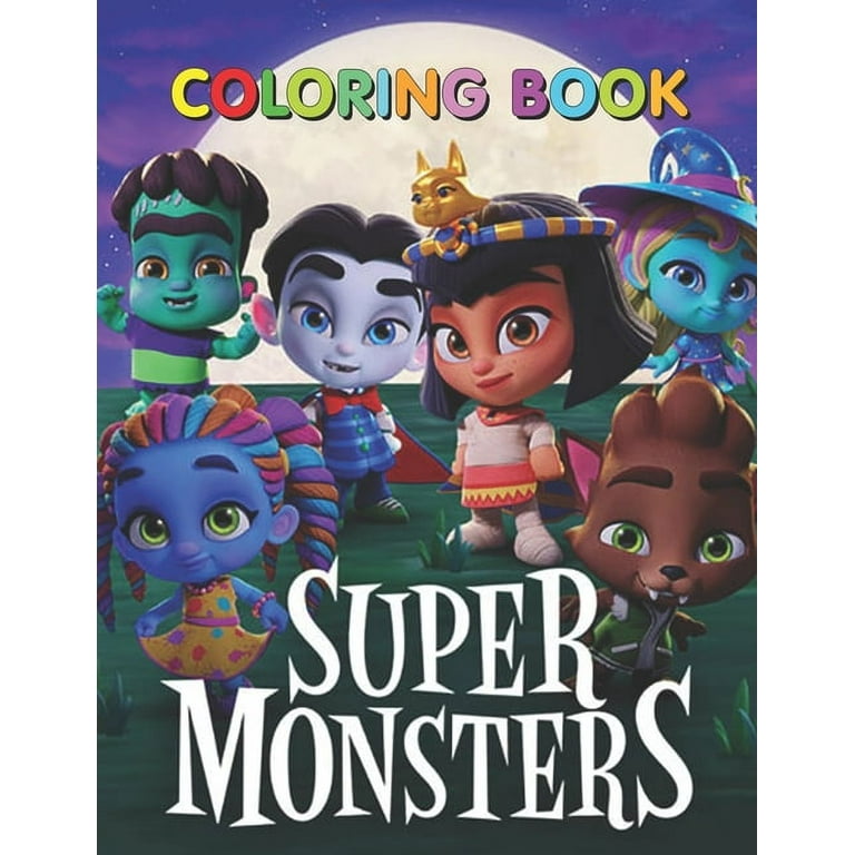 Super monsters coloring book a cool coloring book for fans of super monsterslot of designs to color relax and relieve stress paperback
