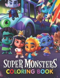 Super monsters coloring book buy super monsters coloring book by press sp ayas at low price in india