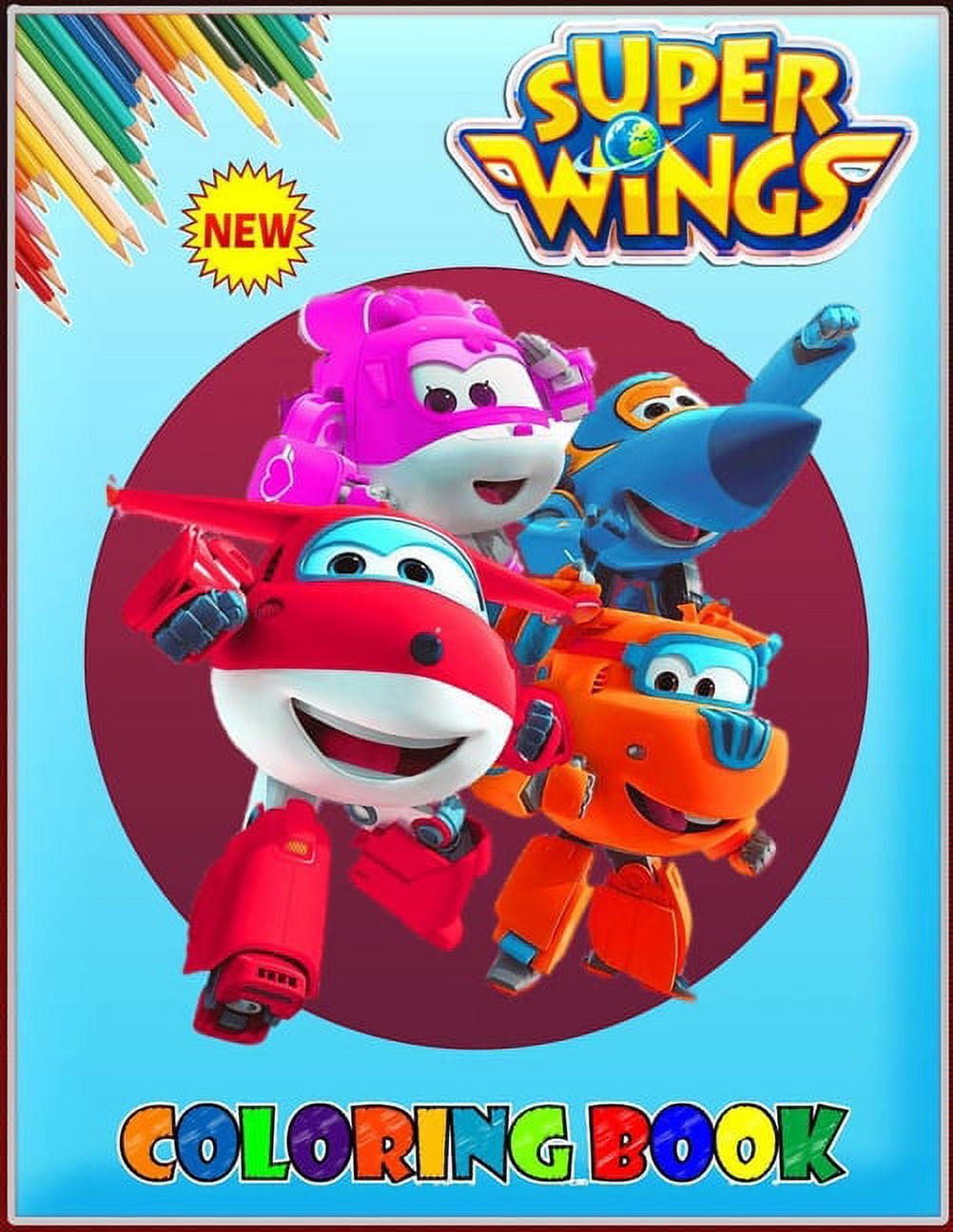 An enjoyment super wings coloring book for kids with jerome donnie jett mira jimbo albert paul illustrations of super wings x size paperback