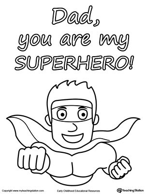 Free fathers day card you are my superhero fathers day coloring page fathers day activities fathers day cards