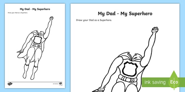 My dad my superhero activity teacher made