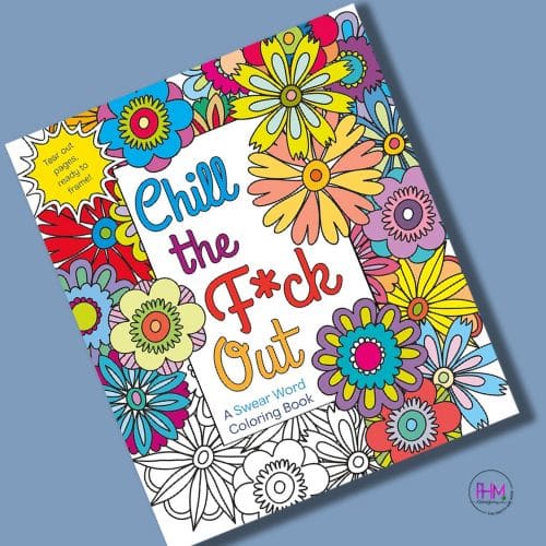 Chill the fck out swear word coloring book the pretty hot