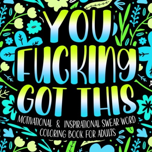 Stream episode download book pdf you fucking got this swear word coloring book a cuss word coloring book fo by bernardsims podcast listen online for free on