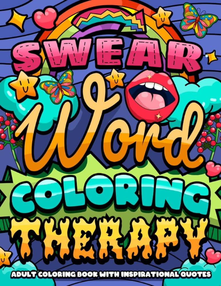 Swear word coloring therapy adult coloring book with inspirational quotes for stress relief and relaxation swear word coloring book series veronica jeanett books