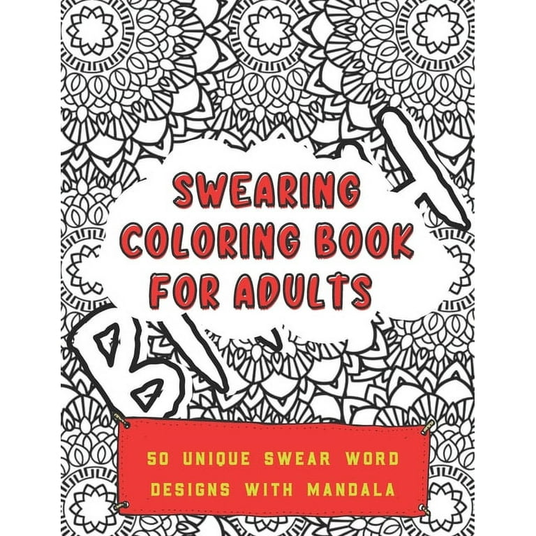Swearing coloring book for adults unique swear word designs with mandala