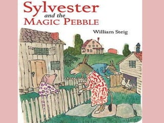 Sylvester and the magic pebble ppt
