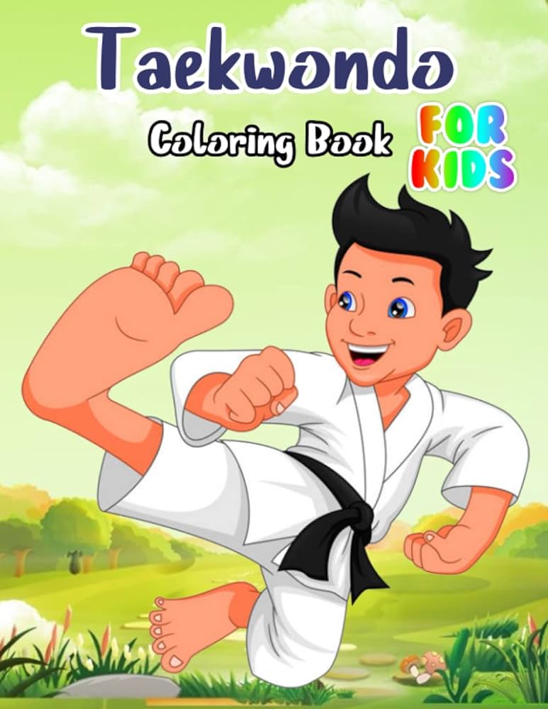 Tkwondo coloring book for kids amazing gift for all ages and fans with high quality imageâ giant great pages with premium quality images by morel susanne