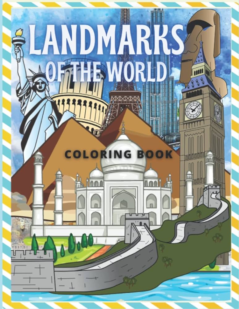 Landmarks of the world coloring book famous monuments coloring book for adults colosseum eiffel tower big ben taj mahal egypt pyramids white house golden gate bridge and more armani joanna coloring book