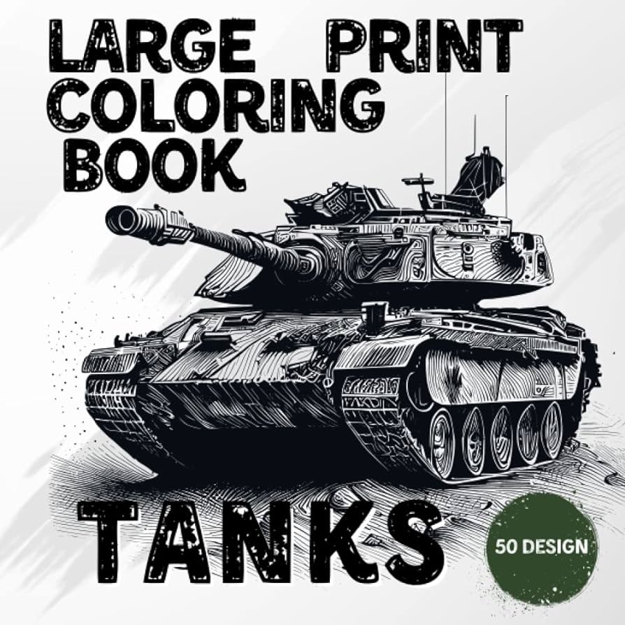 Ultimate tanks theme tanks loring book for adults large print loring book simple designs for adults seniors and beginners press dear lor books