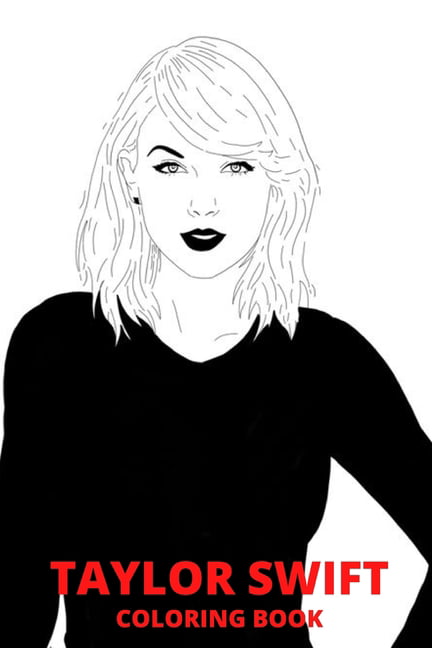 Taylor swift coloring book new coloring book for all fans easy and relaxing designs paperback