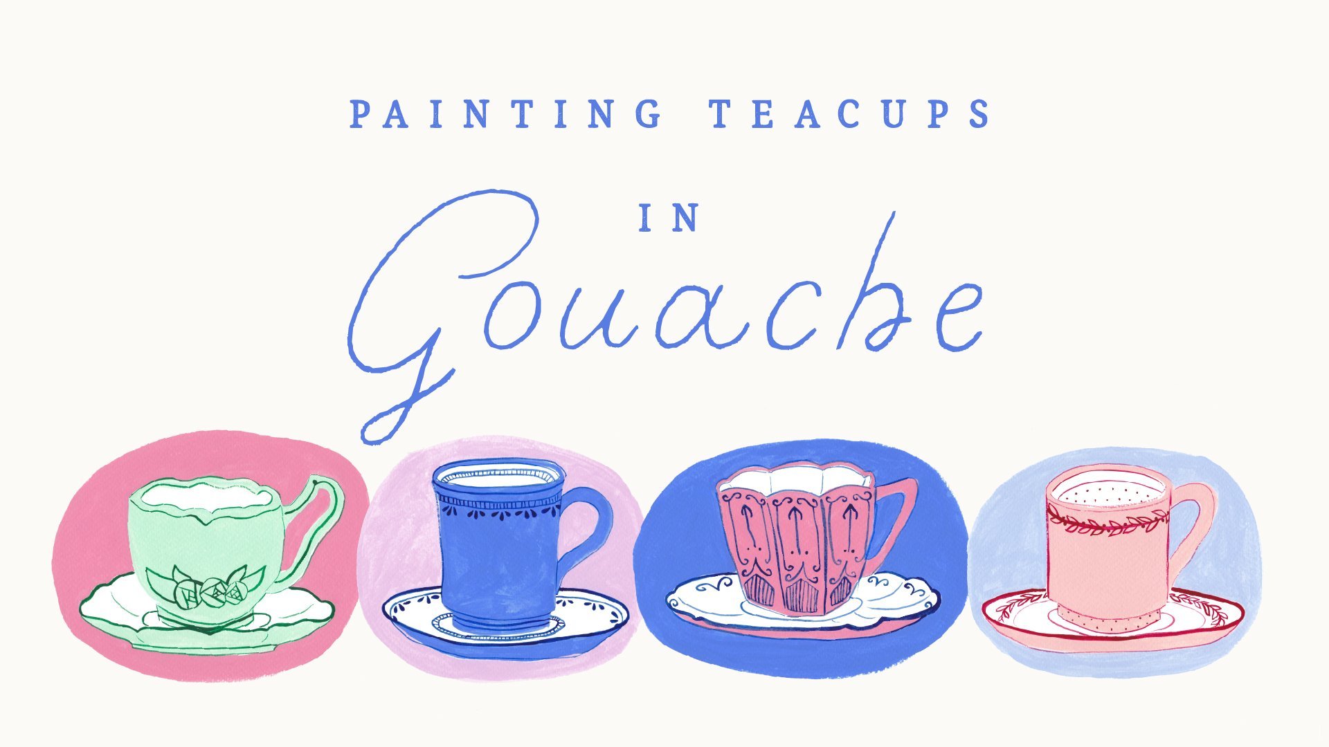Painting teacups in gouache exploring shape colour and pattern alanna cartier