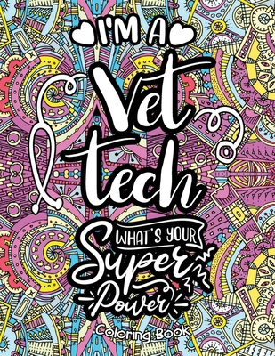 Vet tech coloring book sarky humorous adult coloring book for veterinary technicians paperback one more page