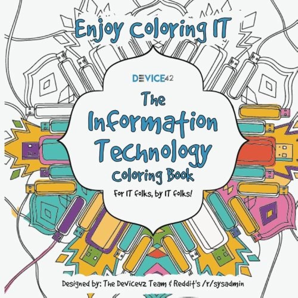 Devices the information technology coloring book for it folks by it folks device rsysadmin the reddit munity books