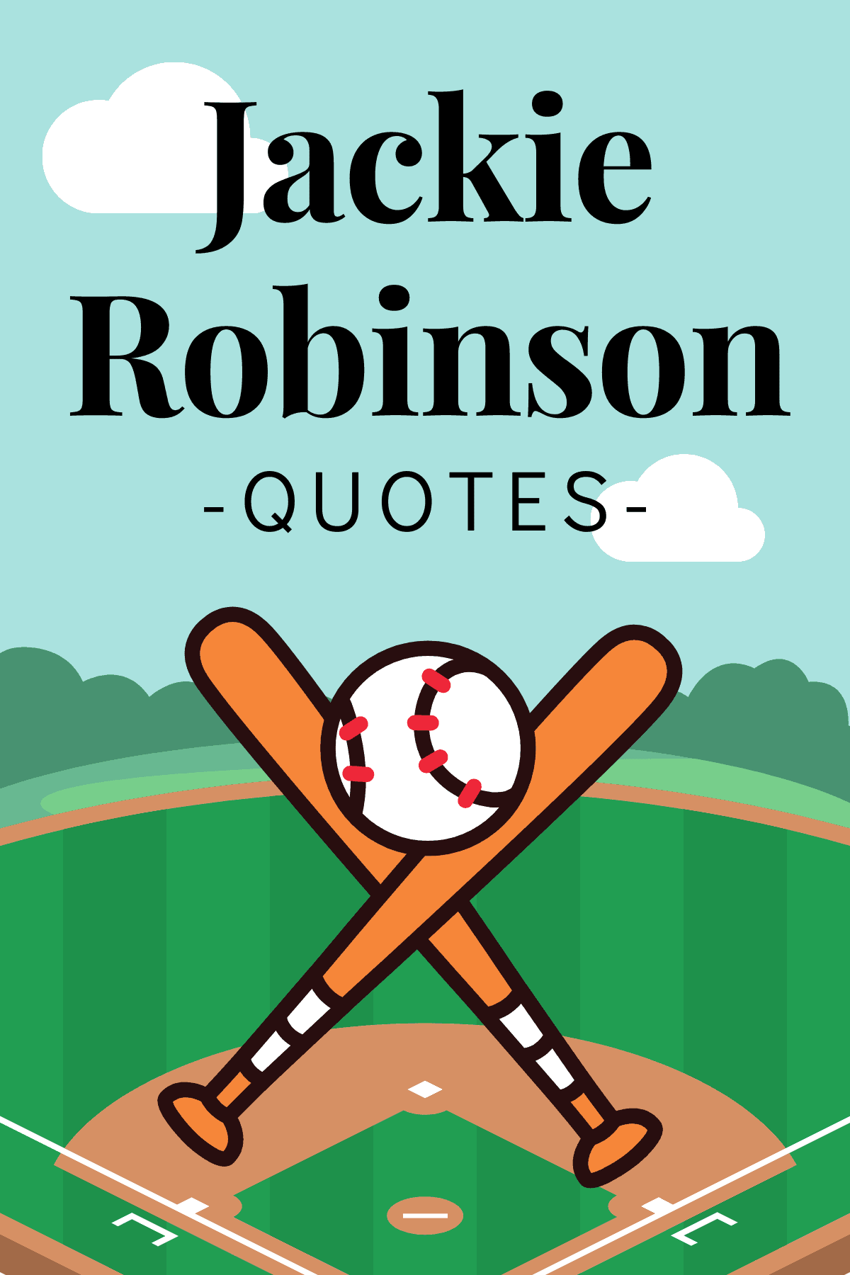 Jackie robinson quotes skip to my lou