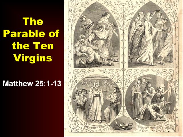 Ppt of the parable of the ten virgins part ppt