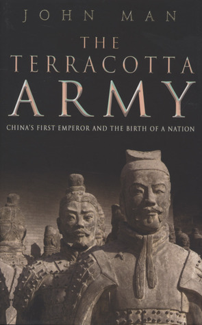 The terracotta army by john man