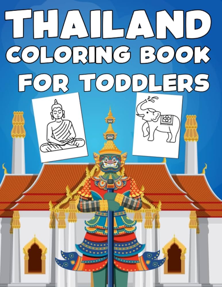 Thailand coloring book for kids beautiful thailand landscapesscenic lovers for kids simple pictures kindergartners and preschoolers perfect gift for thailand lovers easy to color press claytonser ùøªø