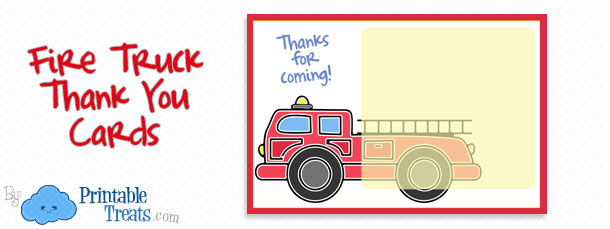 Printable fire truck thank you cards â printable treats