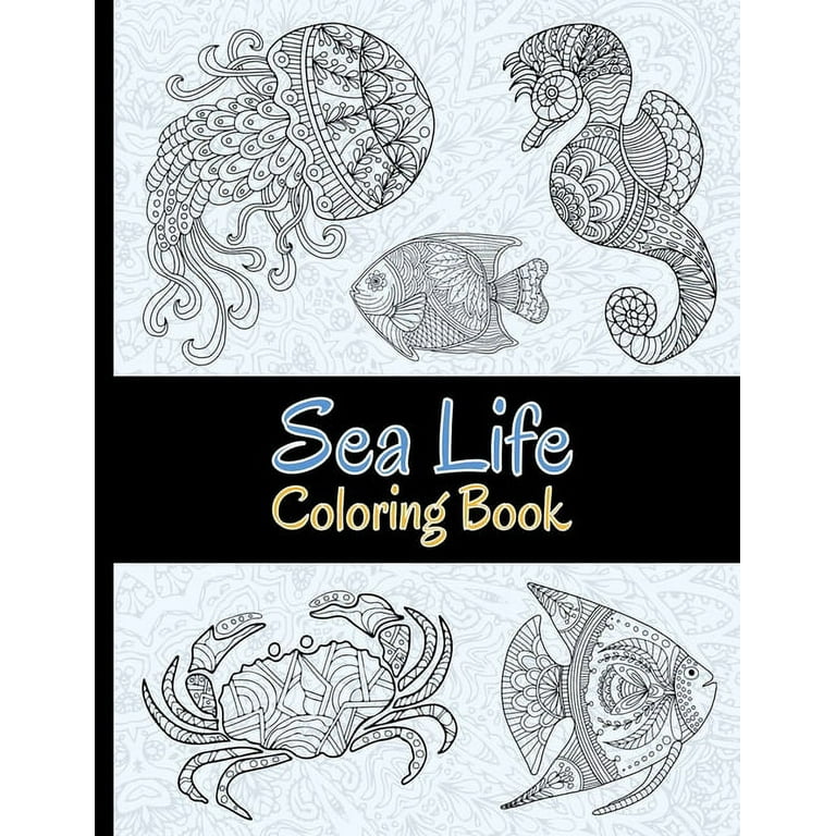 Sea life coloring book magnificent ocean creatures to color stress relieving coloring pages for adults paperback
