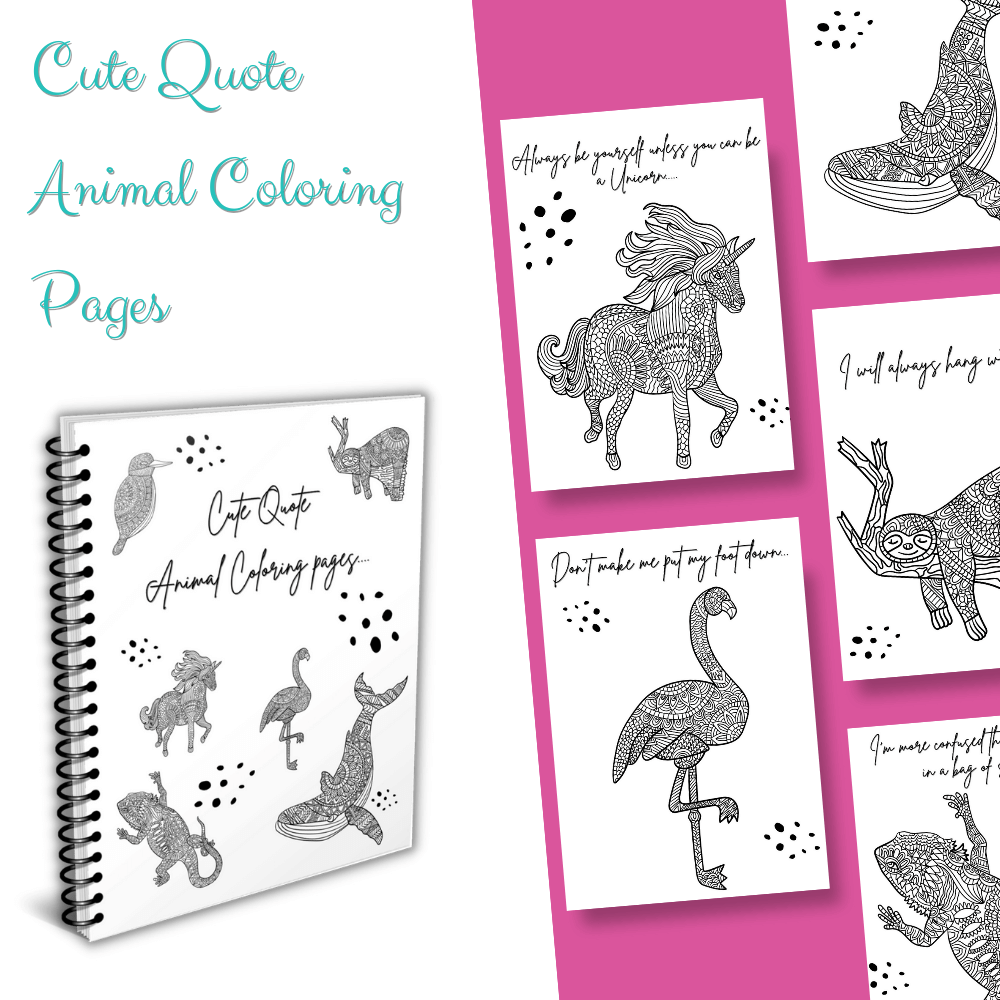 Cute quote animal coloring book pages â kidz create