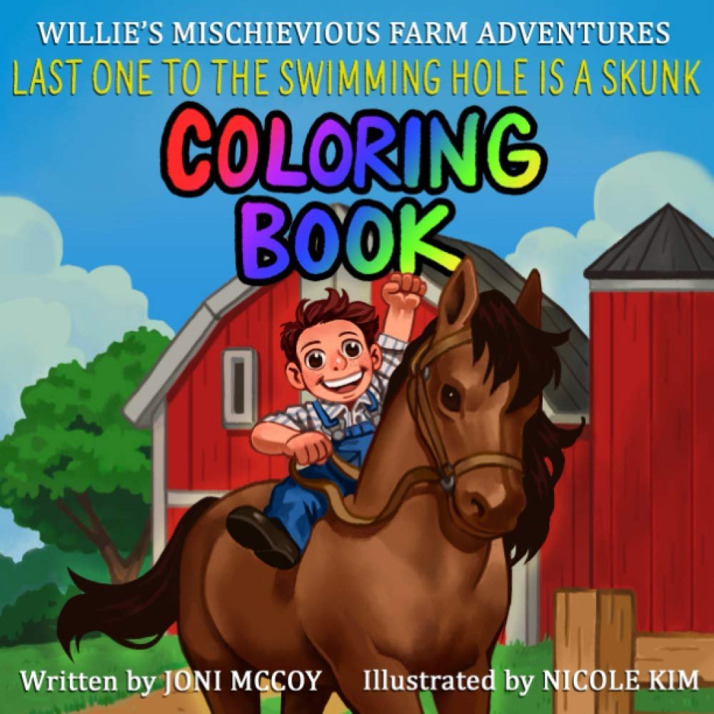 Last one to the swimming hole is a skunk coloring book willies mischievous farm adventures paperback by joni mccoy â young bookworms bookstore gift shop