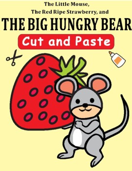 The little mouse the red ripe strawberry the big hungry bear