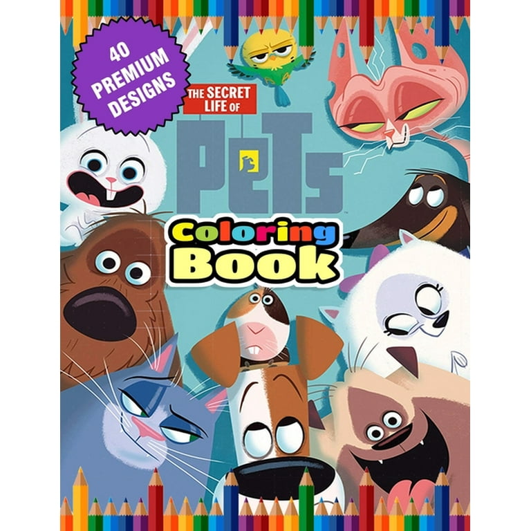 The secret life of pets coloring book great coloring book for kids and adults