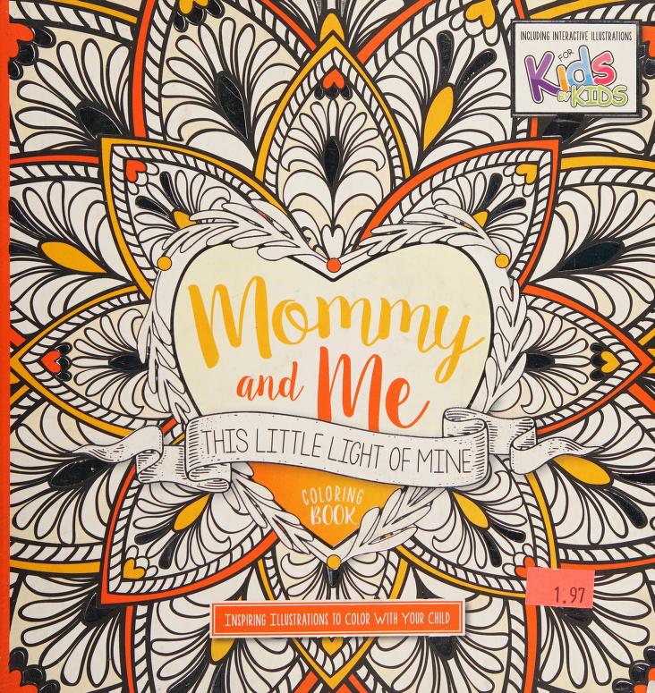 Mommy and me this little light of mine coloring book inspiring illustrations to color with your child charisma house free download borrow and streaming internet
