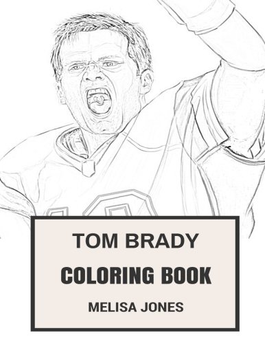 Buy tom brady coloring book nfl quarterback and multiple super s winner cartoons and caricatures inspired adult coloring book online at kuwait