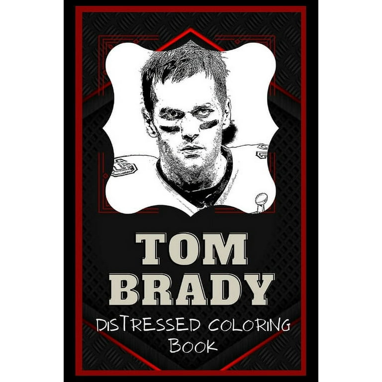 Tom brady distressed coloring book artistic adult coloring book paperback