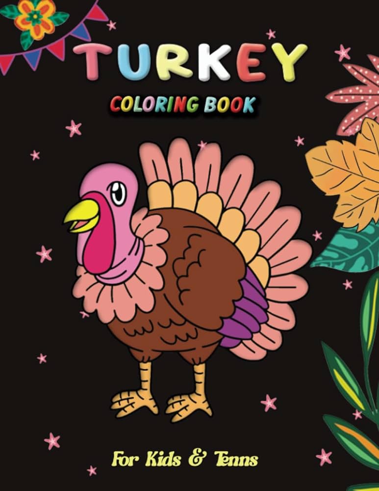 Turkey coloring book for kids and teens simple and lovely gobbler fowl tom turkey designs for children teens tweens boys and girls ages