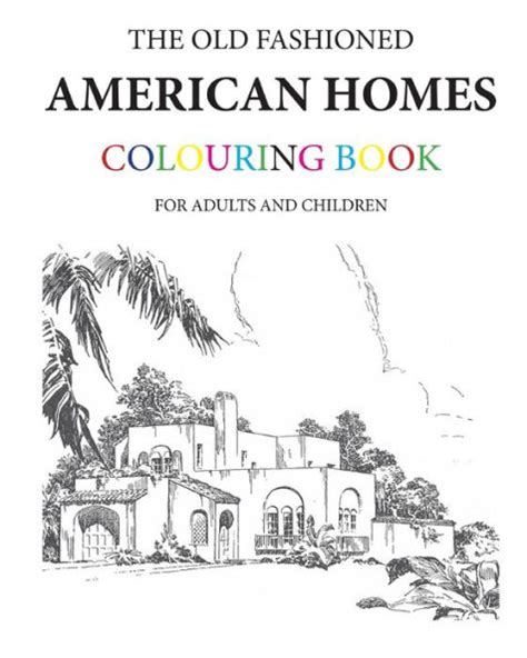 The old fashioned american homes colourg book hugh morrison
